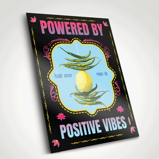 'Powered by Positive Vibes' Metal Poster - Covert